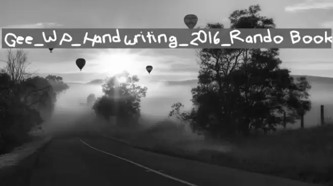 Gee_WP_Handwriting_2016_Rando Book Polices examples