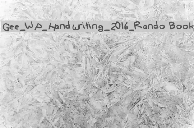 Gee_WP_Handwriting_2016_Rando Book Polices examples