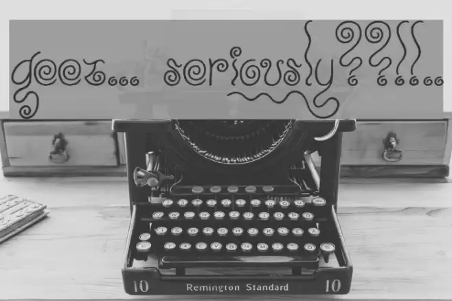 Geez... Seriously??!!.. Font examples