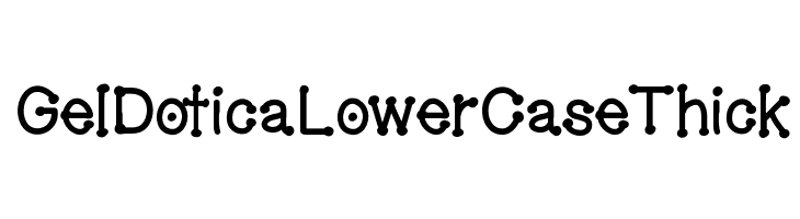 GelDoticaLowerCaseThick Fonte