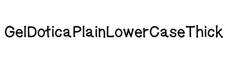GelDoticaPlainLowerCaseThick Font