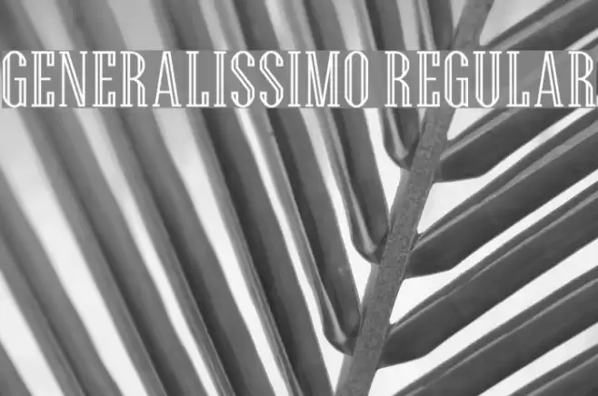 Generalissimo Regular Font examples