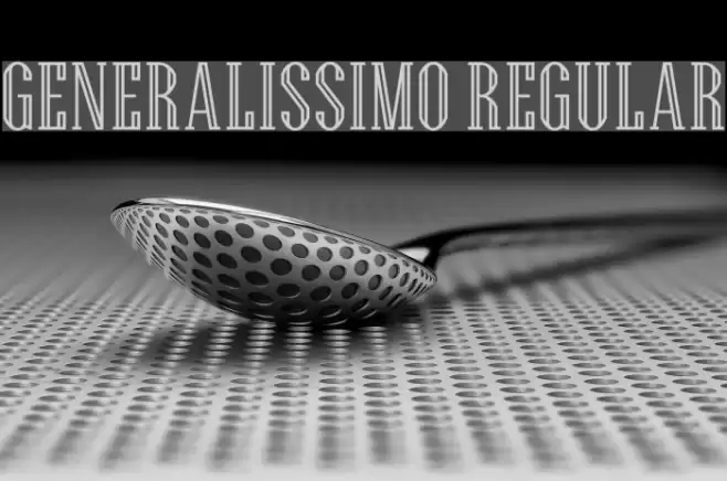 Generalissimo Regular Font examples
