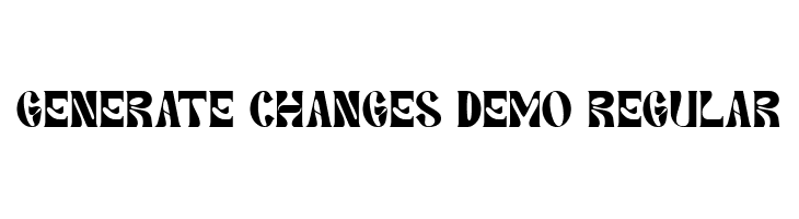 Generate Changes Demo Regular  Free Fonts Download