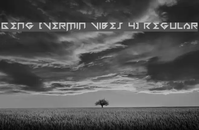 Geng [Vermin Vibes 4] Regular Font examples