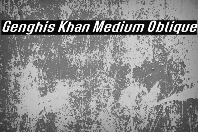 Genghis Khan Medium Oblique Font examples