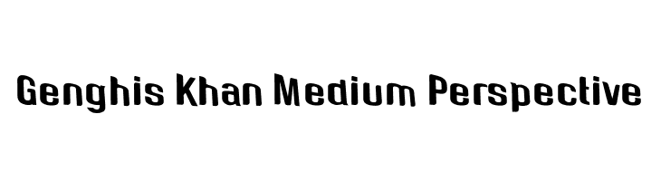 Genghis Khan Medium Perspective  नि: शुल्क फ़ॉन्ट्स डाउनलोड