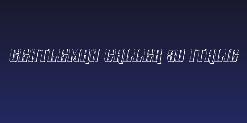 Gentleman Caller 3D Italic Social Header