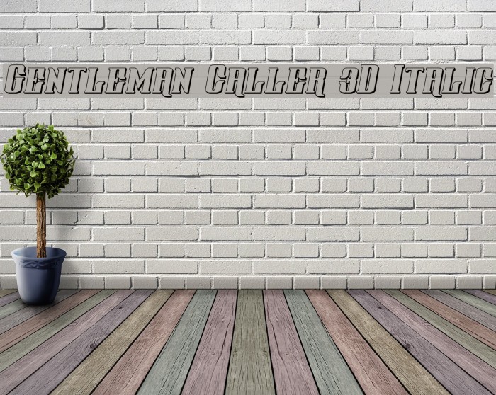 Gentleman Caller 3D Italic Font examples