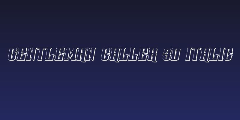 Gentleman Caller 3D Italic Social Header