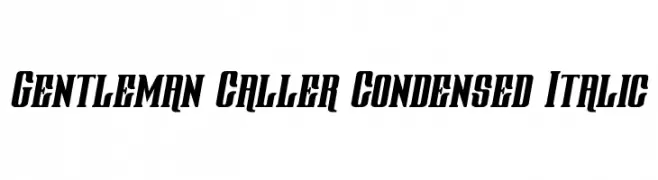 Gentleman Caller Condensed Italic 