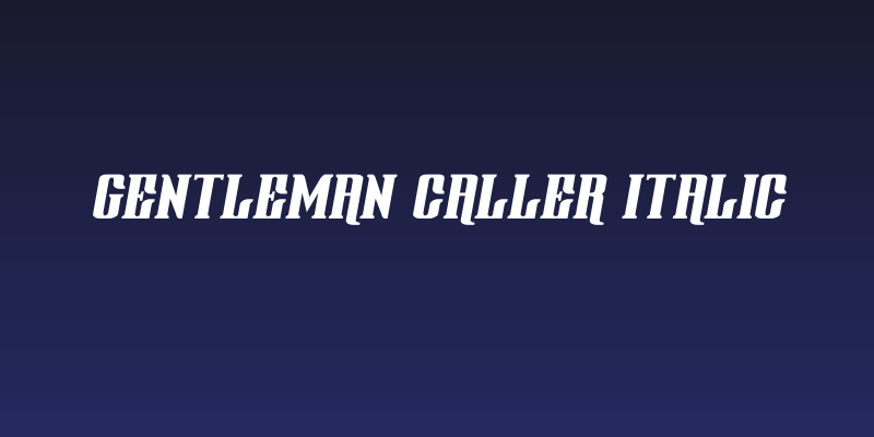 Gentleman Caller Italic Social Header