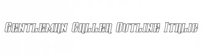 Gentleman Caller Outline Italic 