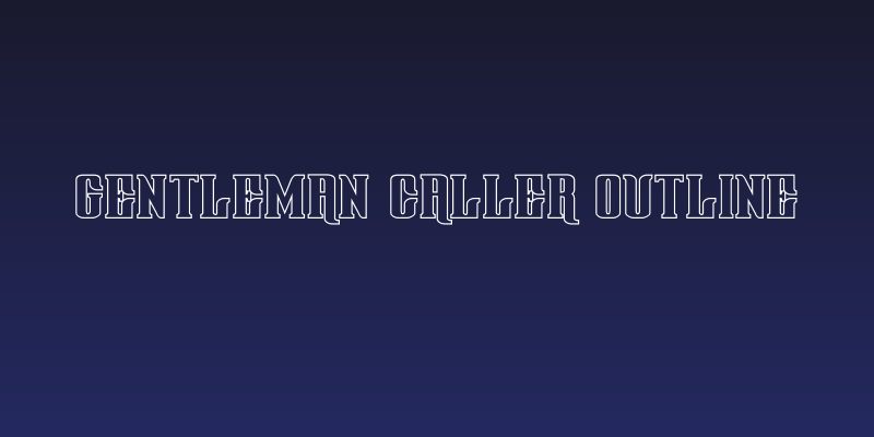 Gentleman Caller Outline Social Header