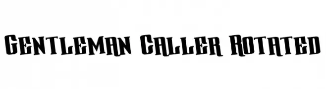Gentleman Caller Rotated 