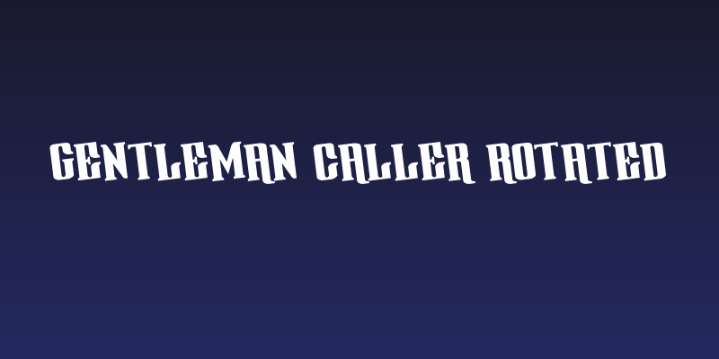 Gentleman Caller Rotated Social Header