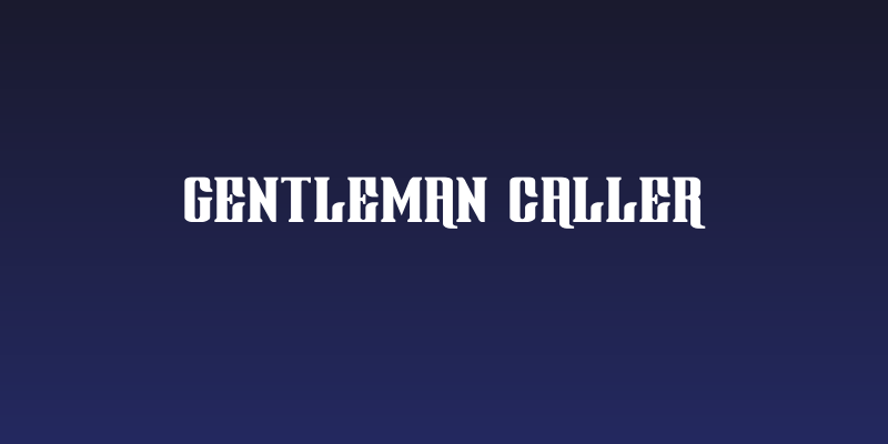 Gentleman Caller Social Header