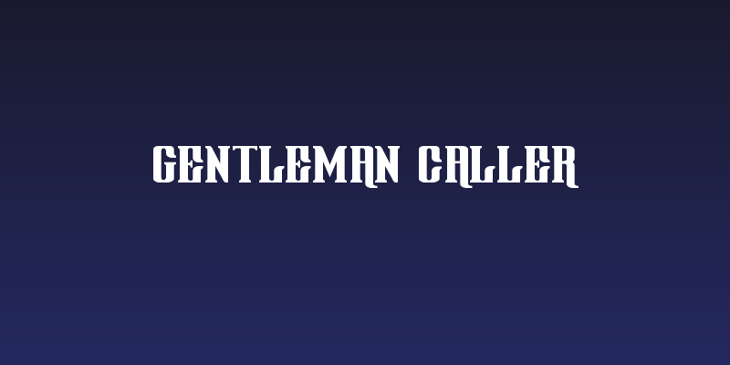 Gentleman Caller Social Header