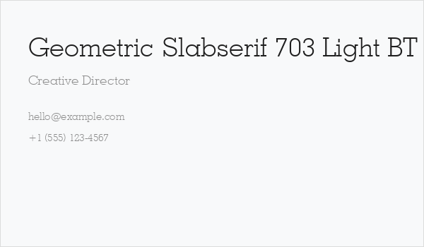 Geometric Slabserif 703 Light BT Business Card