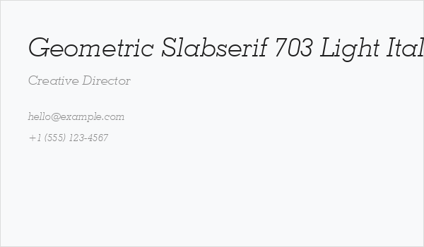 Geometric Slabserif 703 Light Italic BT Business Card