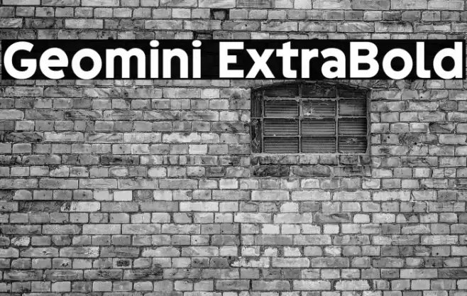 Geomini ExtraBold फ़ॉन्ट examples