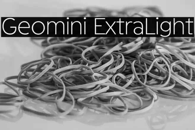 Geomini ExtraLight फ़ॉन्ट examples