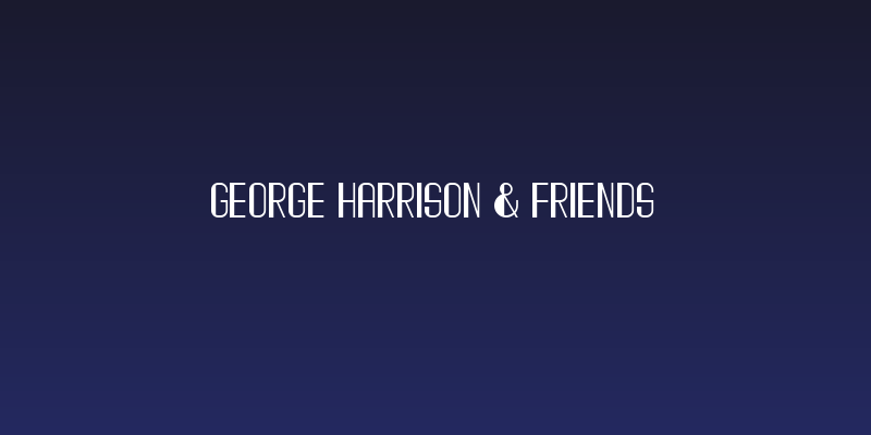 George Harrison & Friends Social Header