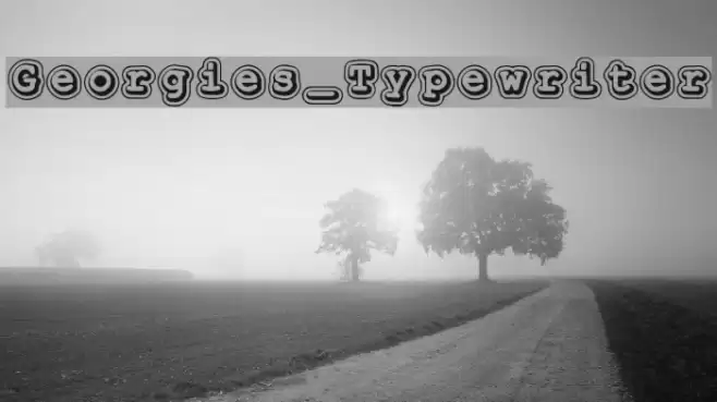 Georgies_Typewriter Font examples