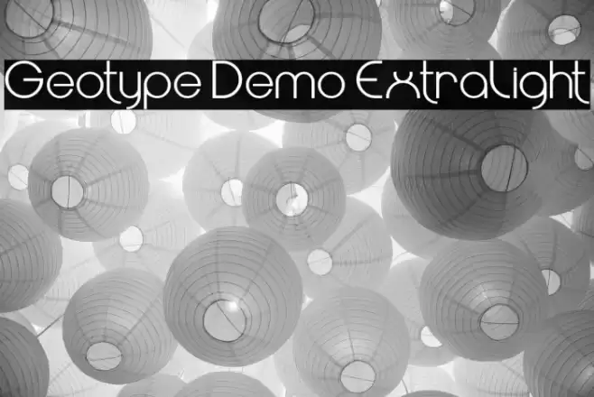 Geotype Demo ExtraLight Schriftart examples