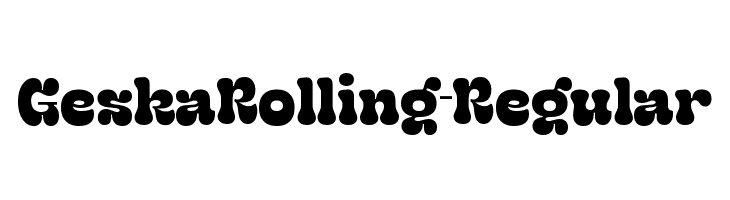 GeskaRolling-Regular  Descarca Fonturi Gratis