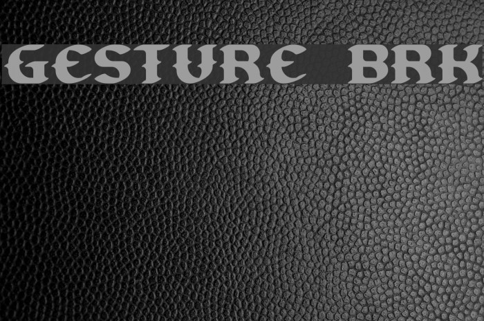 Gesture BRK Font examples