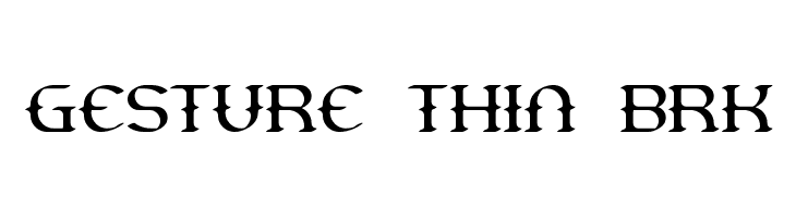Gesture Thin BRK  Free Fonts Download