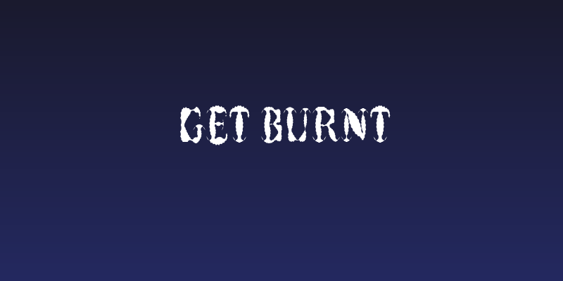 Get Burnt Social Header