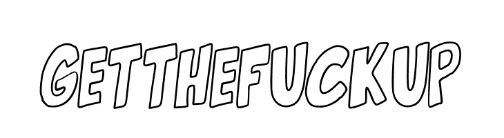 Getthefuckup Font