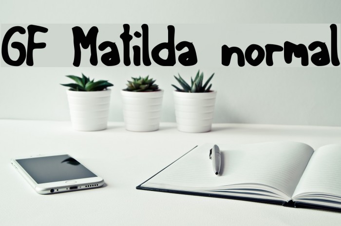 GF Matilda normal フォント examples