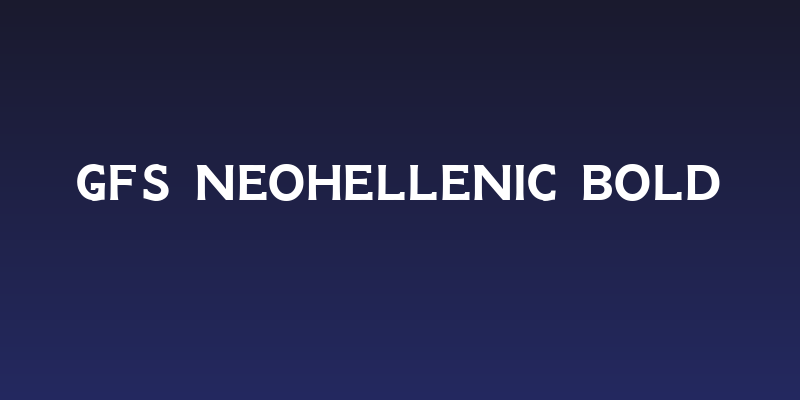 GFS Neohellenic Bold Social Header
