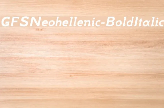 GFSNeohellenic-BoldItalic Example 3