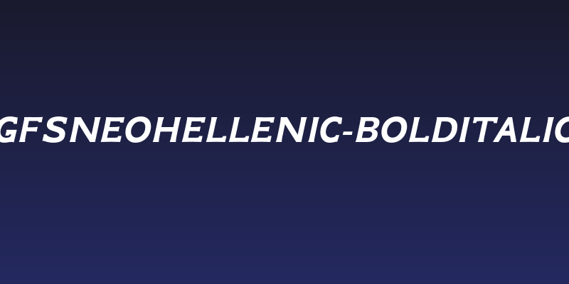 GFSNeohellenic-BoldItalic Social Header