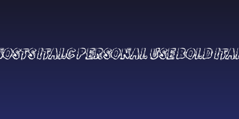 GHOSTS ITALC PERSONAL USE Bold Italic Social Header