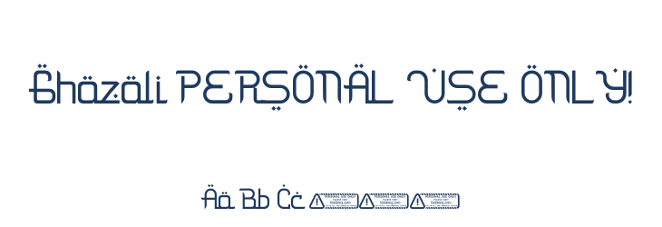 Ghazali PERSONAL USE ONLY! Font Preview