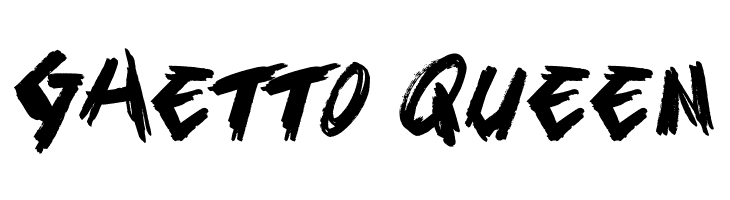 Ghetto Queen  baixar fontes gratis