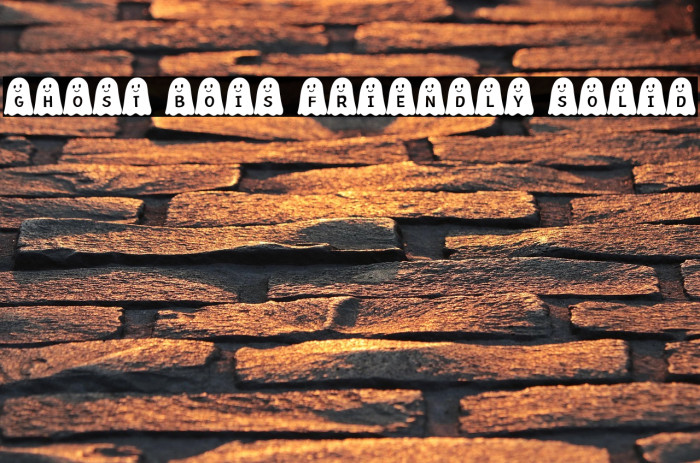 Ghost Bois Friendly Solid Шрифта examples