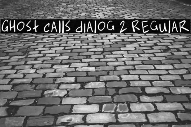 Ghost Calls Dialog 2 Regular फ़ॉन्ट examples