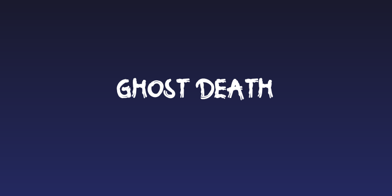 Ghost Death Social Header