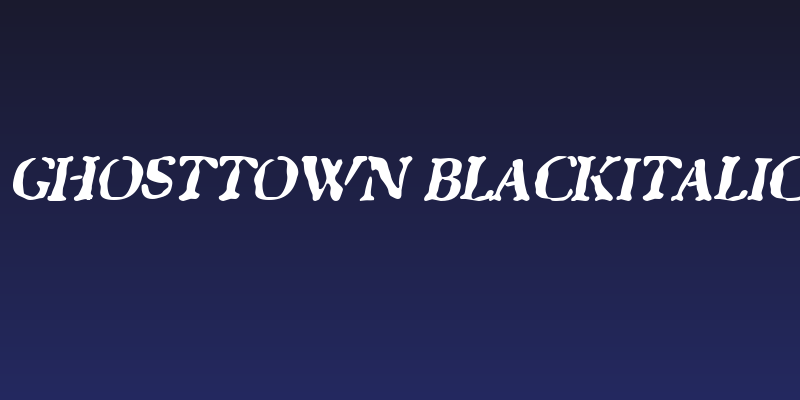 GhostTown BlackItalic Social Header