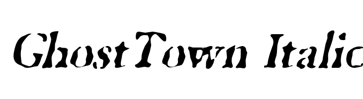 GhostTown Italic  les polices de caractères gratuit tlcharger
