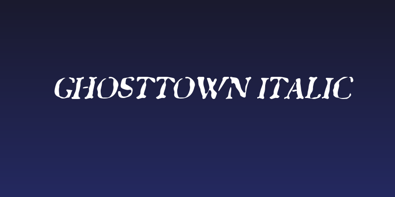 GhostTown Italic Social Header