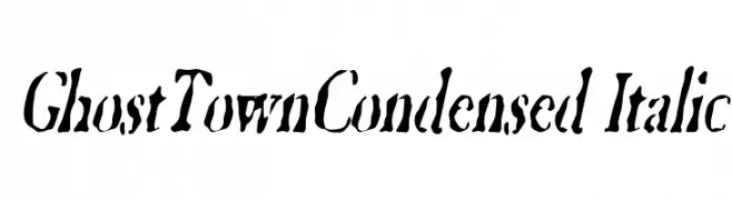 GhostTownCondensed Italic  Frei Schriftart Herunterladen