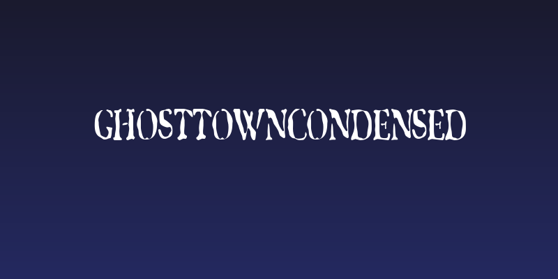 GhostTownCondensed Social Header