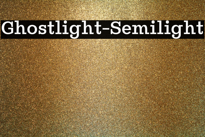Ghostlight-Semilight Font examples